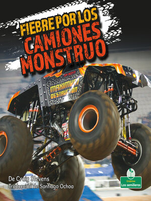 cover image of Fiebre por los camiones monstruo (Monster Truck Mania)